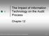 The Impact of Information Technology on the Audit Process