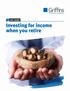 KEY GUIDE. Investing for income when you retire