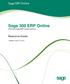 Sage 300 ERP Online. Resource Guide. (Formerly Sage ERP Accpac Online) (Updated: August 7th, 2013) Sage ERP Accpac Online 1 Sage