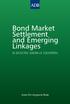 Bond Market Settlement and Emerging Linkages