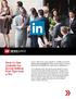 How to Use LinkedIn for Social Selling: Five Tips from a Pro