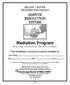 Mediation Program A Fast, Easy and Inexpensive Alternative to Litigation
