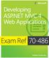 Exam Ref 70-486: Developing ASP.NET MVC 4 Web Applications. William Penberthy