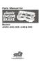 Parti Manual for. Models 400H,400,30E, 44B & 25B /JBIUKE. Saves a Truckload. The Jacobs Manufacturing.Company
