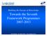 Towards the Seventh Framework Programmes 2007-2013