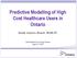 Predictive Modelling of High Cost Healthcare Users in Ontario