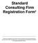 Standard Consulting Firm Registration Form*
