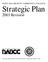 DOÑA ANA BRANCH COMMUNITY COLLEGE. Strategic Plan. 2003 Revision THIS DOCUMENT REFLECTS FINAL EDITING COMPLETED APRIL 10, 2003.