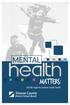 MENTAL. Matters: SCDSB supports positive mental health