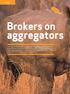 Brokers on. aggregators