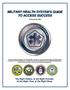 MILITARY HEALTH SYSTEM S GUIDE TO ACCESS SUCCESS