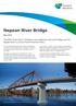 Nepean River Bridge. The NSW Government is building a new pedestrian and cyclist bridge over the Nepean River to connect Penrith and Emu Plains.
