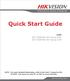 Quick Start Guide. DVR DS-7200HWI-SH Series DVR. www.hikvision.com. First Choice For Security Professionals
