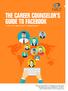 THE CAREER COUNSELOR S GUIDE TO FACEBOOK by Kevin Grubb, Shannon Conklin, and Megan Wolleben