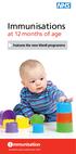 Immunisations. at 12 months of age. Features the new MenB programme. the safest way to protect your child