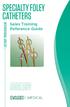 SPECIALTY FOLEY CATHETERS INTERVENTIONAL UROLOGY. Sales Training Reference Guide