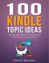 Kindle Publishing Accelerator. Contents. Contents... 2. Part 1: -- 50 kindle publishing Topic ideas... 3