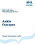 NHS Forth Valley Physiotherapy Services. Ankle Fracture. Patient Information Leaflet