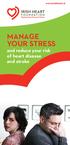 www.irishheart.ie MANAGE YOUR STRESS and reduce your risk of heart disease and stroke