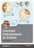 + = has become. has become. Maths in School. Fraction Calculations in School. by Kate Robinson