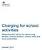 Charging for school activities. Departmental advice for governing bodies, school leaders, school staff and local authorities