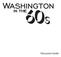 Washington in the 60s Discussion Guide
