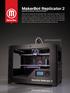 MakerBot Replicator 2 DESKTOP 3D PRINTER SINGLE EXTRUDER