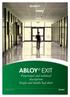 ABLOY EXIT. Functional and technical descriptions Single and double leaf doors. An ASSA ABLOY Group brand