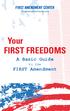 firstamendmentcenter.org Your First Freedoms A Basic Guide to the First Amendment