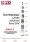 Telemecanique Drives Solutions. from BPX. Edition 2. The brochure from BPX with everything you need to know about Telemecanique Variable Speed Drives