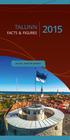 TALLINN FACTS & FIGURES TALLINN - HOME FOR BUSINESS