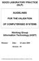 GOOD LABORATORY PRACTICE (GLP) GUIDELINES FOR THE VALIDATION OF COMPUTERISED SYSTEMS. Working Group Information Technology (AGIT)