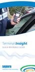 TerminalsInsight QUICK REFERENCE GUIDE. Going further in critical communications