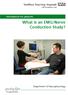 Information for patients What is an EMG/Nerve Conduction Study?