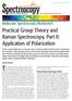 The excitation in Raman spectroscopy is usually. Practical Group Theory and Raman Spectroscopy, Part II: Application of Polarization