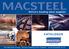 Africa s leading steel supplier CATALOGUE TUBE & PIPE. The Macsteel Group - Africa s leading steel supplier - www.macsteel.co.za