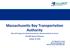Massachusetts Bay Transportation Authority Red and Orange Line Vehicle Procurement Recommendation for Award MassDOT Board of Directors October 22,