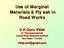 Use of Marginal Materials & Fly ash in Road Works