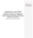 Legislation and Child Labour Policy in Malawi Paper for the National Conference in Eliminating Child labour in Agriculture