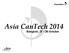 Asia CanTech 2014. Bangkok, 27-29 October