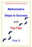 Mathematics. Steps to Success. and. Top Tips. Year 5