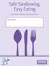 Safe Swallowing, Easy Eating