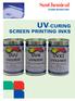UV-CURING SCREEN PRINTING INKS