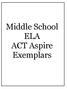 Middle School ELA ACT Aspire Exemplars