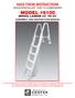 SAVE THESE INSTRUCTIONS DEALER/INSTALLER: GIVE TO HOMEOWNER MODEL #6100 INPOOL LADDER 42 TO 54 ASSEMBLY AND INSTRUCTION MANUAL