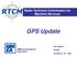 Radio Technical Commission for Maritime Services. GPS Update. Bob Markle RTCM Arlington, VA USA. NMEA Convention & Expo 2010