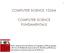 COMPUTER SCIENCE 1026A COMPUTER SCIENCE FUNDAMENTALS
