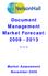 Document Management Market Forecast: 2009-2013 ~~~