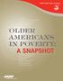 Older Americans in Poverty: A Snapshot Ellen O Brien, Ke Bin Wu and David Baer AARP Public Policy Institute