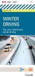 TP 14840E (10/2008) SAFETY TIPS WINTER DRIVING. You, your vehicle and winter driving